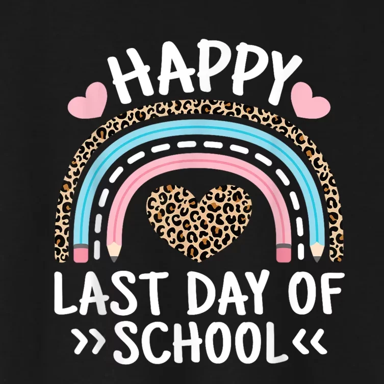 Happy Last Day Of School Teacher Student Women Girl Women's Crop Top Tee