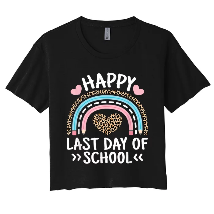 Happy Last Day Of School Teacher Student Women Girl Women's Crop Top Tee