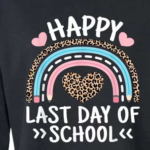 Happy Last Day Of School Teacher Student Women Girl Cropped Pullover Crew