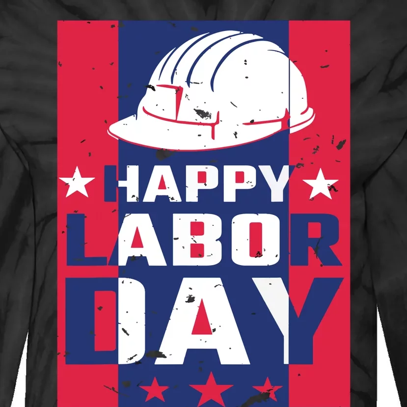 Happy Labor Day Labor Party Tie-Dye Long Sleeve Shirt