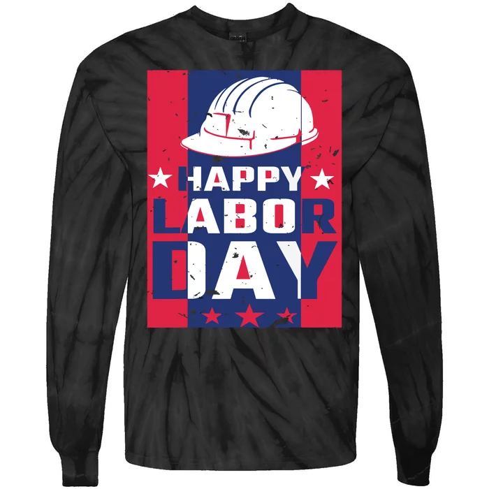 Happy Labor Day Labor Party Tie-Dye Long Sleeve Shirt