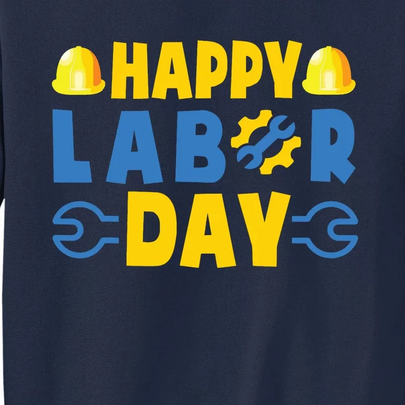 Happy Labor Day Shirts American US Happy Labor Day Tall Sweatshirt