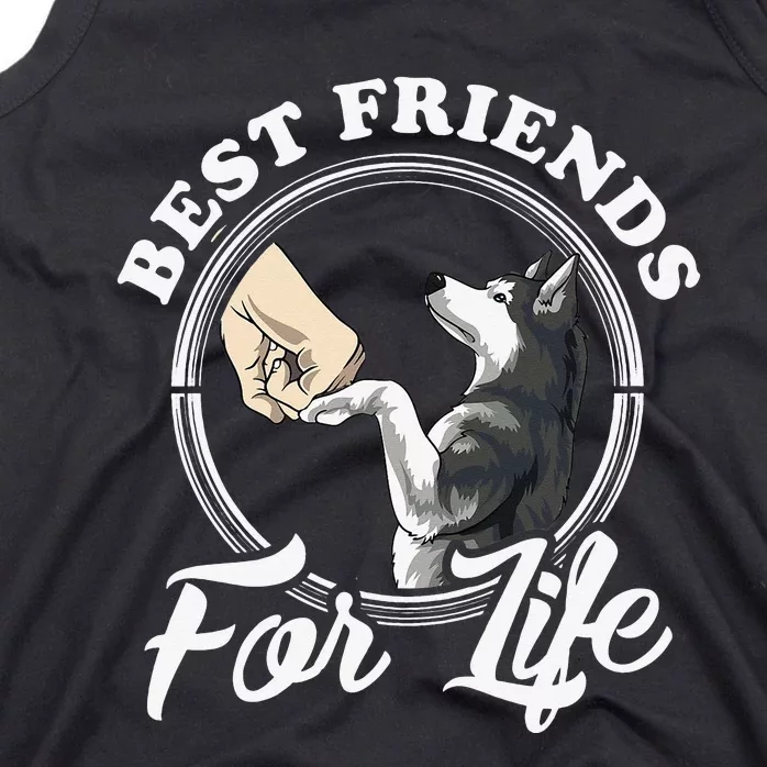 Husky Lovers Design Best Friends For Life Funny Husky Tank Top