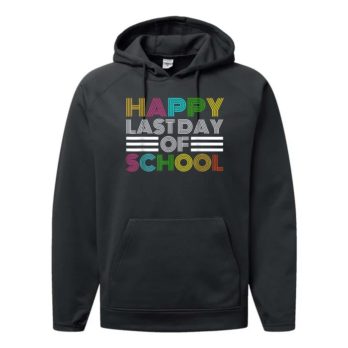 Happy Last Day Of School Teacher Student GraduationSchool Performance Fleece Hoodie