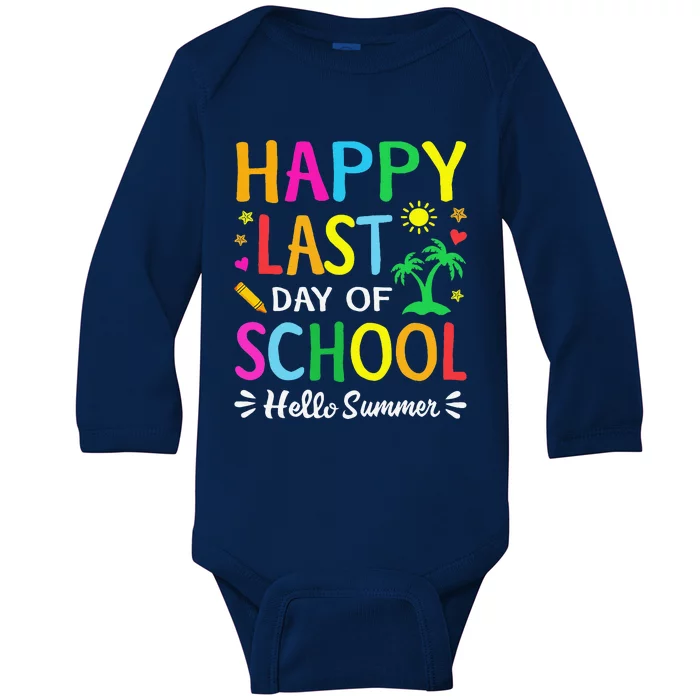 Happy Last Day Of School Hello Summer Students And Teachers Baby Long Sleeve Bodysuit