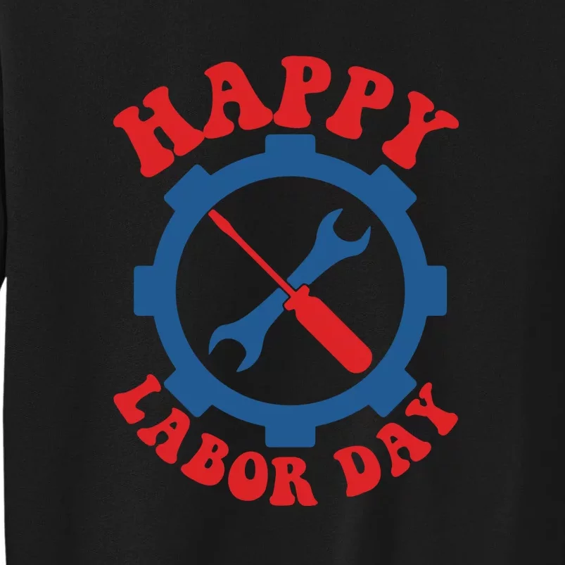 Happy Labor Day Gift Sweatshirt