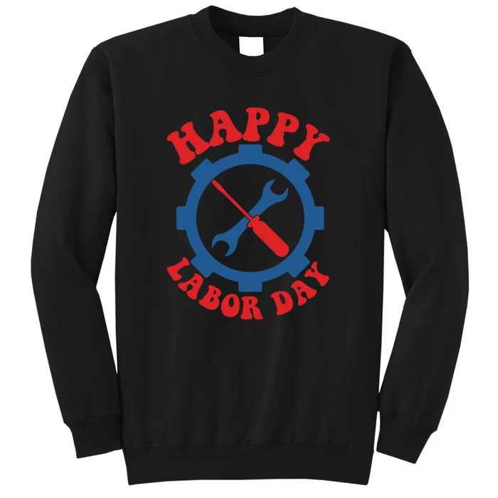 Happy Labor Day Gift Sweatshirt