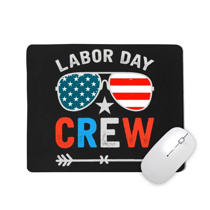 Happy Labor Day Crew Patriot Happy Labor Day Mousepad