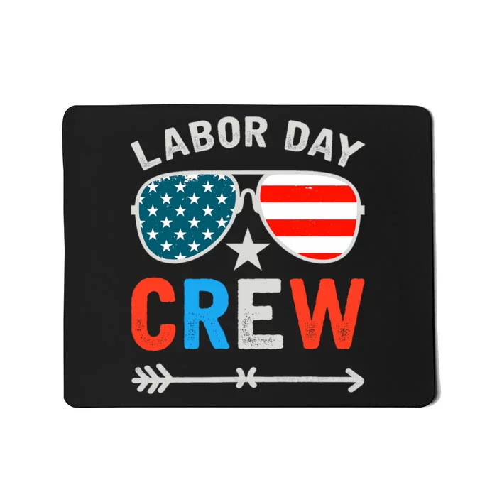 Happy Labor Day Crew Patriot Happy Labor Day Mousepad