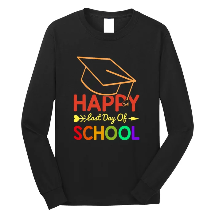 Happy Last Day Of School Kids Teacher Student Long Sleeve Shirt