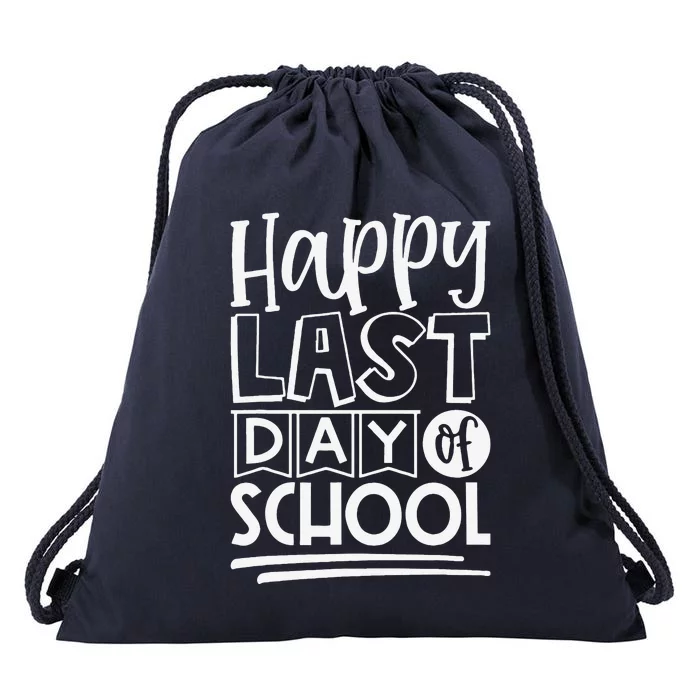 Happy Last Day Of School Students And Teachers Gifts Drawstring Bag