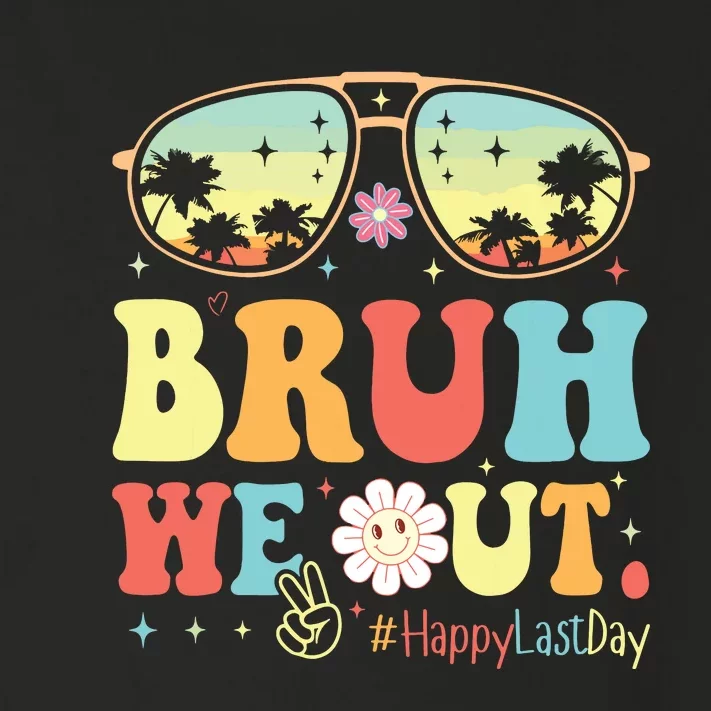 Happy Last Day Of School Teacher Students Summer Bruh We Out Toddler Long Sleeve Shirt