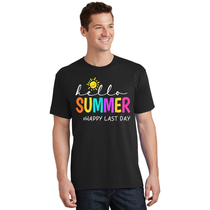 Happy Last Day Of School Teacher Student Hello Summer Gifts T-Shirt