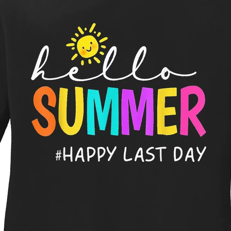 Happy Last Day Of School Teacher Student Hello Summer Gifts Ladies Long Sleeve Shirt