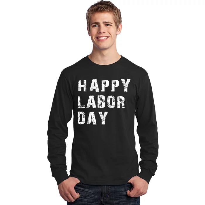 HAPPY LABOR DAY Long Sleeve Shirt