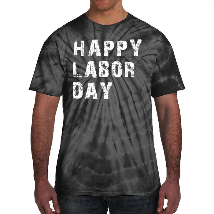 HAPPY LABOR DAY Tie-Dye T-Shirt