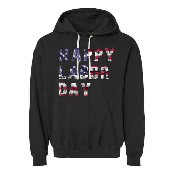 HAPPY LABOR DAY Garment-Dyed Fleece Hoodie