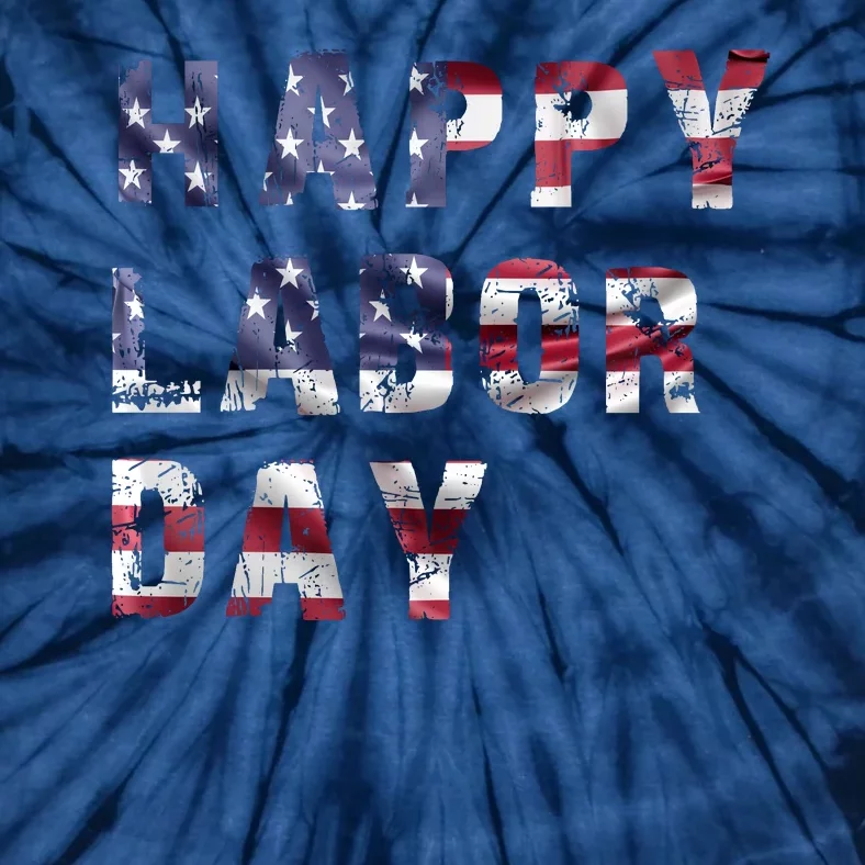 HAPPY LABOR DAY Tie-Dye T-Shirt