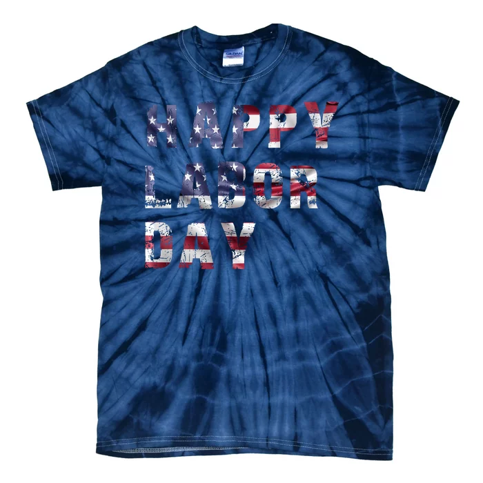 HAPPY LABOR DAY Tie-Dye T-Shirt