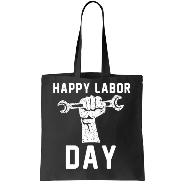 HAPPY LABOR DAY Tote Bag