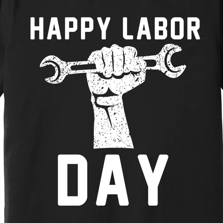 HAPPY LABOR DAY Premium T-Shirt