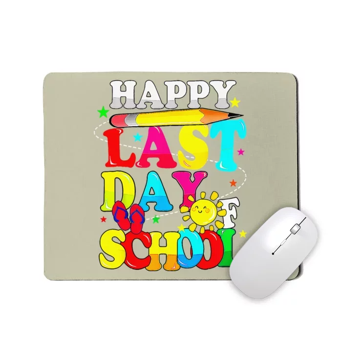 Happy Last Day Of School Students Teachers End Of The Year Mousepad