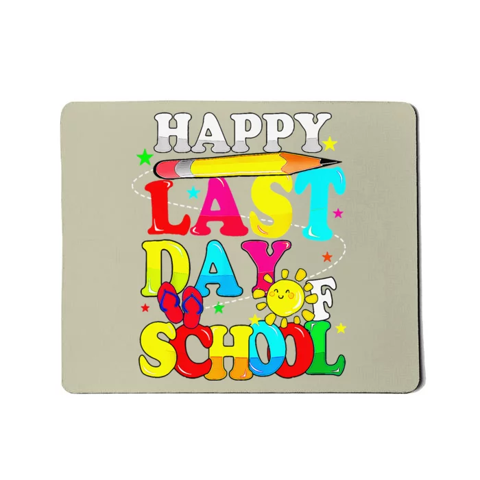 Happy Last Day Of School Students Teachers End Of The Year Mousepad