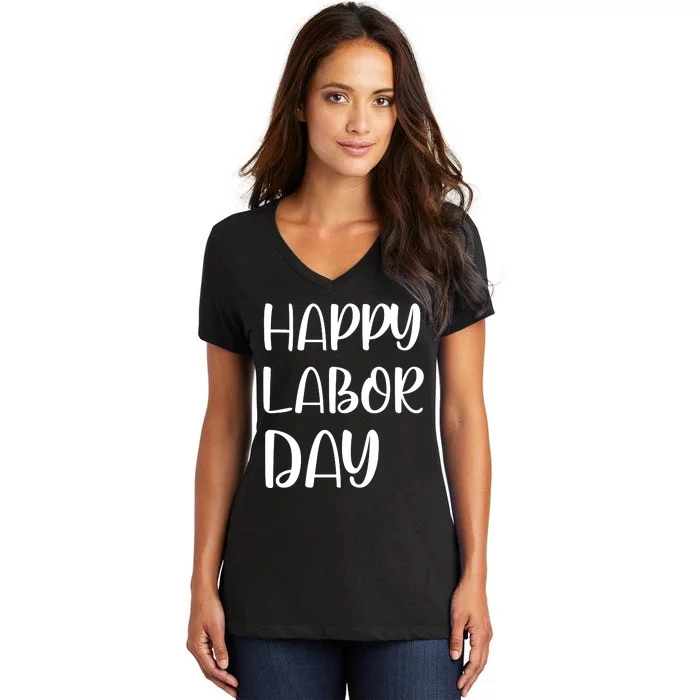 HAPPY LABOR DAY Women's V-Neck T-Shirt