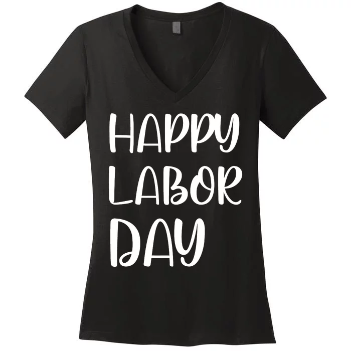 HAPPY LABOR DAY Women's V-Neck T-Shirt