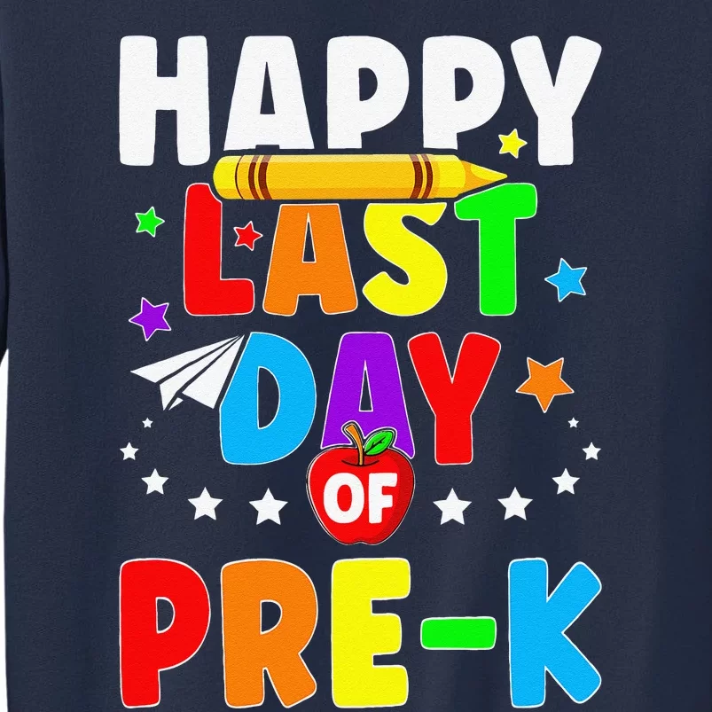 Happy Last Day Of PreK Graduation Teacher Students Sweatshirt