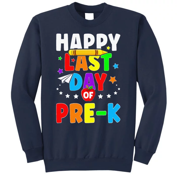 Happy Last Day Of PreK Graduation Teacher Students Sweatshirt