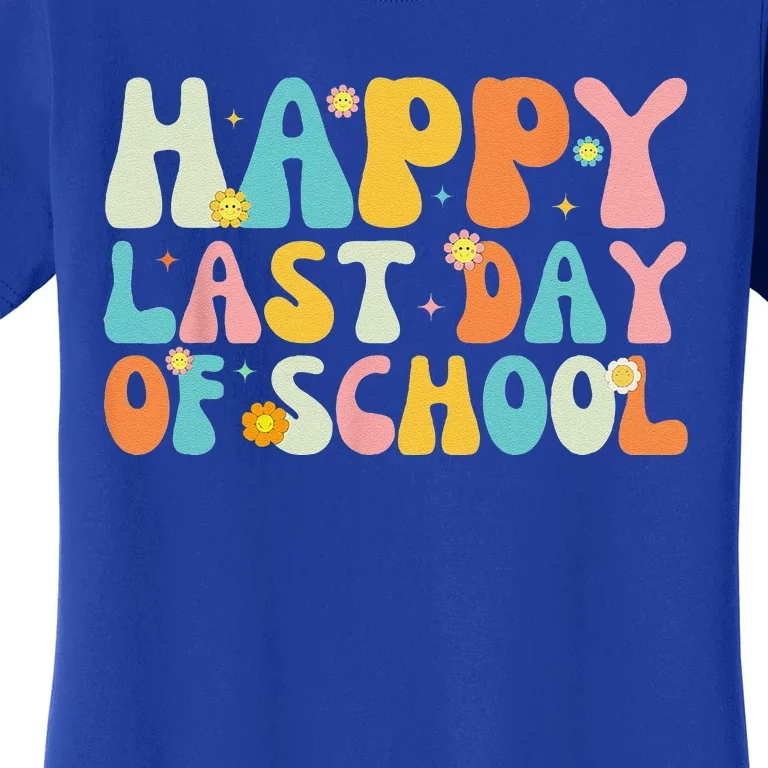 Happy Last Day Of School Teacher Student Graduation Women's T-Shirt