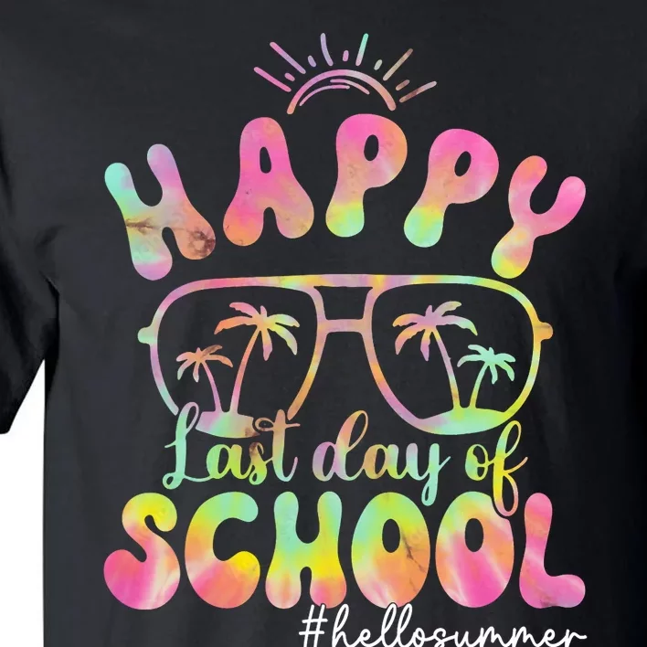 Happy Last Day Of School Hello Summer Students And Teachers Out For Summer Tall T-Shirt