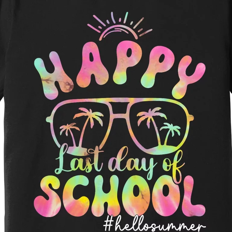 Happy Last Day Of School Hello Summer Students And Teachers Out For Summer Premium T-Shirt