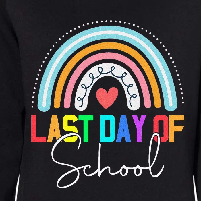 Happy Last Day Of School Teacher Student Graduation Rainbow Cute Womens California Wash Sweatshirt