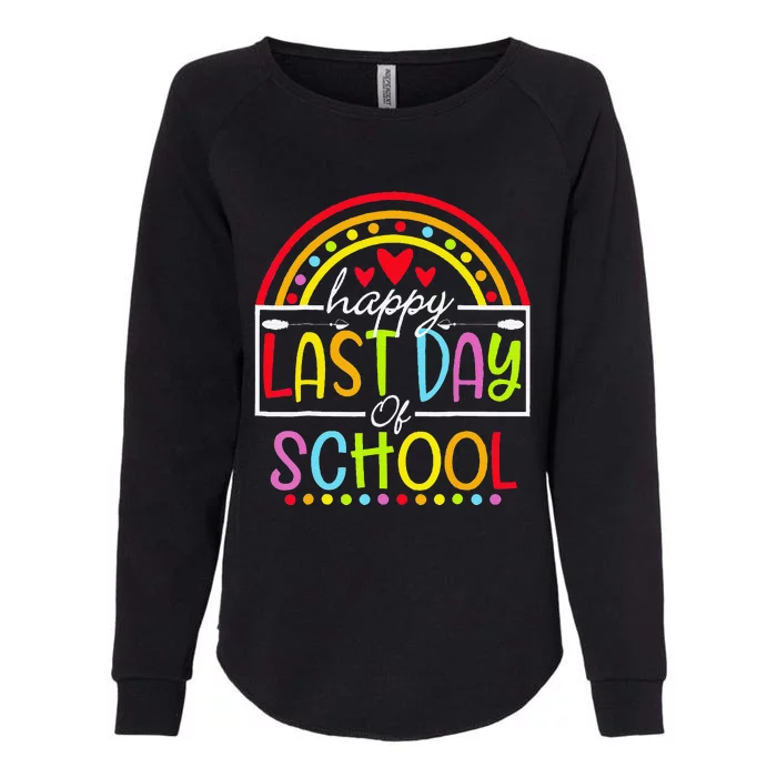 Happy Last Day Of School Teacher Student Graduation Rainbow Day Womens California Wash Sweatshirt