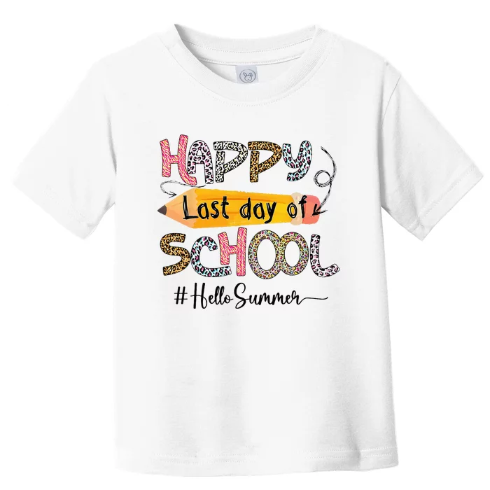 Happy Last Day Of School Teacher Graduation Last Day Toddler T-Shirt