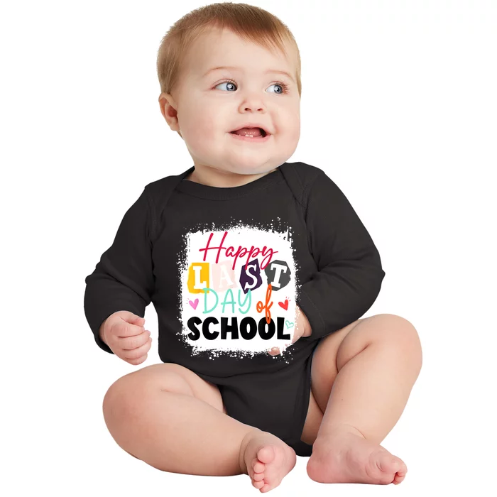 Happy Last Day Of School Teacher & Kids LAST DAY OF SCHOOL Baby Long Sleeve Bodysuit