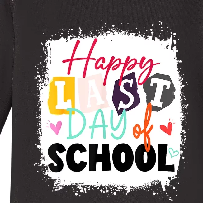 Happy Last Day Of School Teacher & Kids LAST DAY OF SCHOOL Baby Long Sleeve Bodysuit