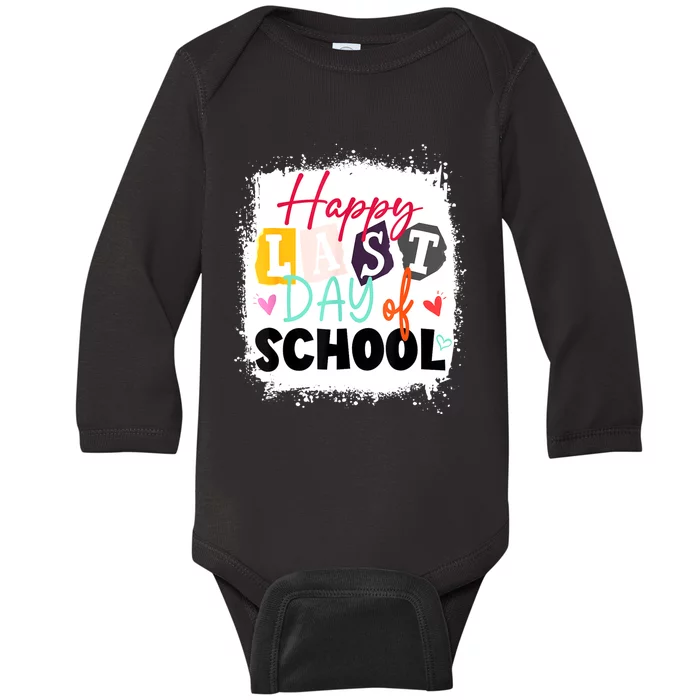 Happy Last Day Of School Teacher & Kids LAST DAY OF SCHOOL Baby Long Sleeve Bodysuit