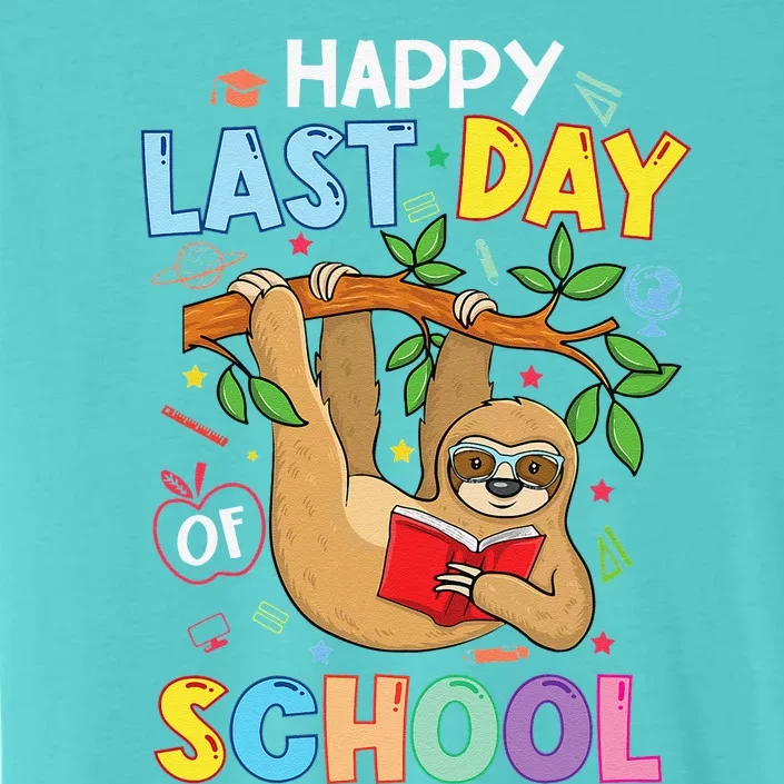 Happy Last Day Of School Teacher Cute Sloth Graduation Gift ChromaSoft Performance T-Shirt