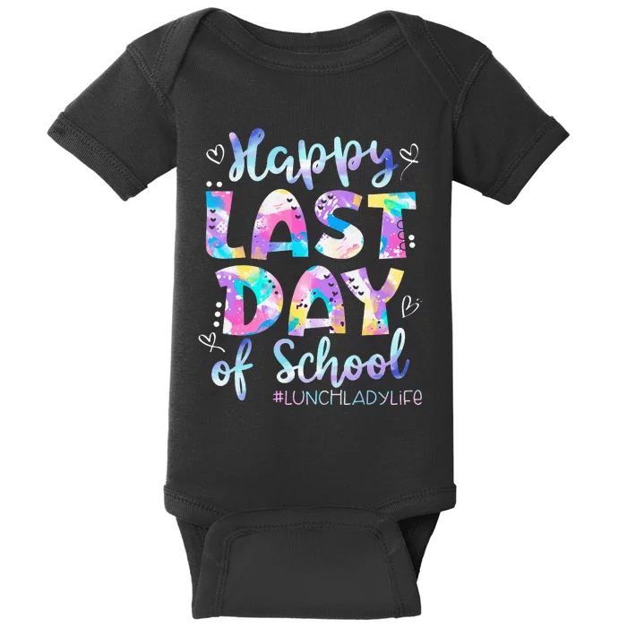 Happy Last Day Of School Lunch Lady Life Summer Baby Bodysuit