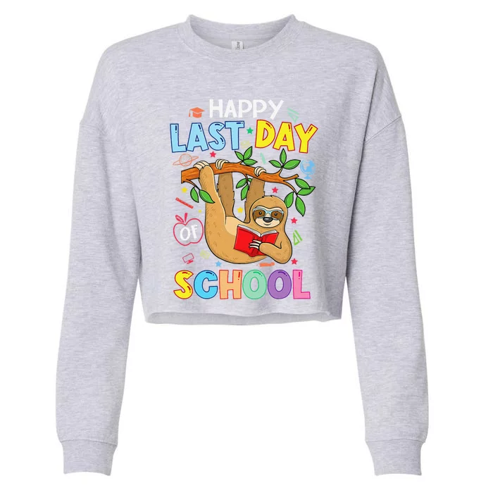 Happy Last Day Of School Teacher Cute Sloth Graduation Cropped Pullover Crew