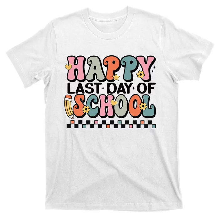 Happy Last Day Of School Teacher Student Graduation T-Shirt