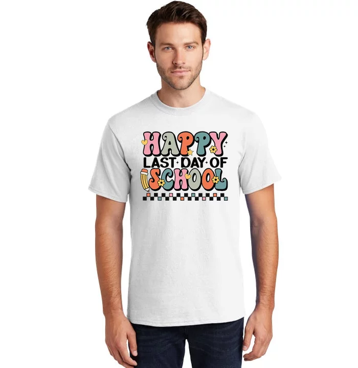 Happy Last Day Of School Teacher Student Graduation Tall T-Shirt