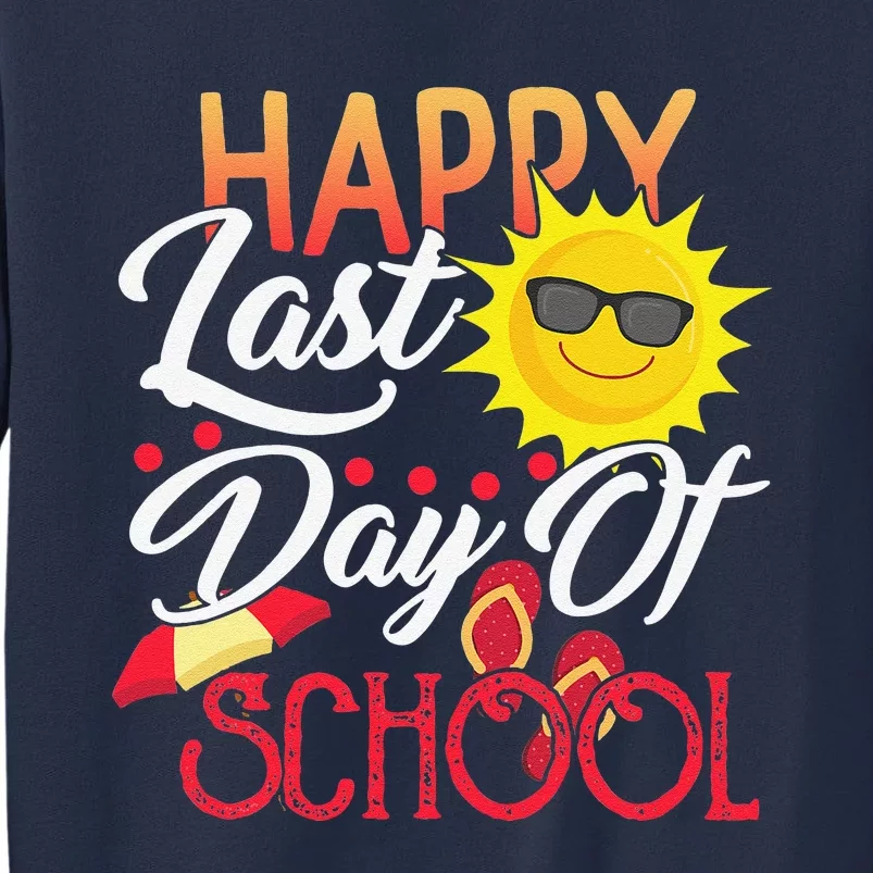 Happy Last Day Of School Teacher Student Graduation Summer Cute Sweatshirt