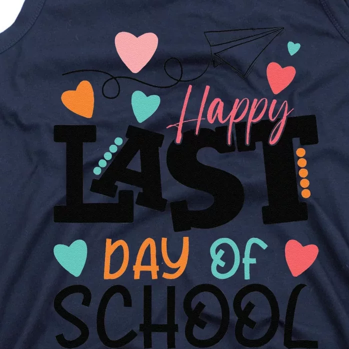 Happy Last Day Of School Teacher Graduation Last Day Gift Tank Top