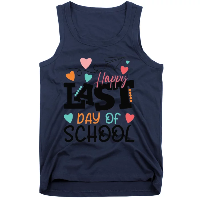 Happy Last Day Of School Teacher Graduation Last Day Gift Tank Top