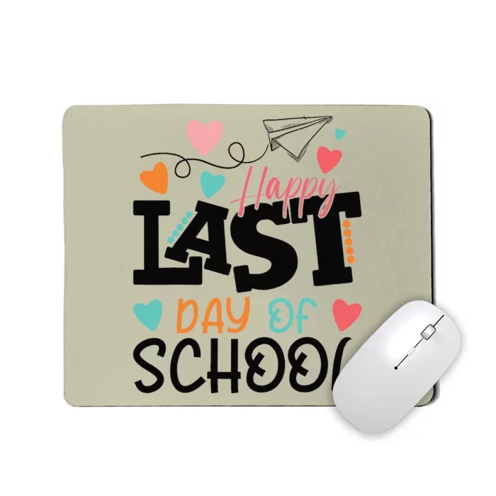 Happy Last Day Of School Teacher Graduation Last Day Gift Mousepad