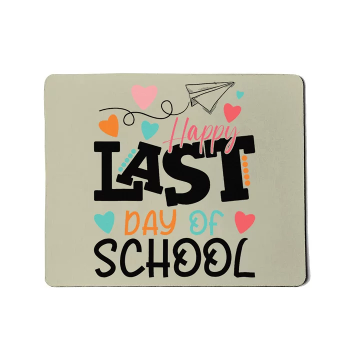 Happy Last Day Of School Teacher Graduation Last Day Gift Mousepad